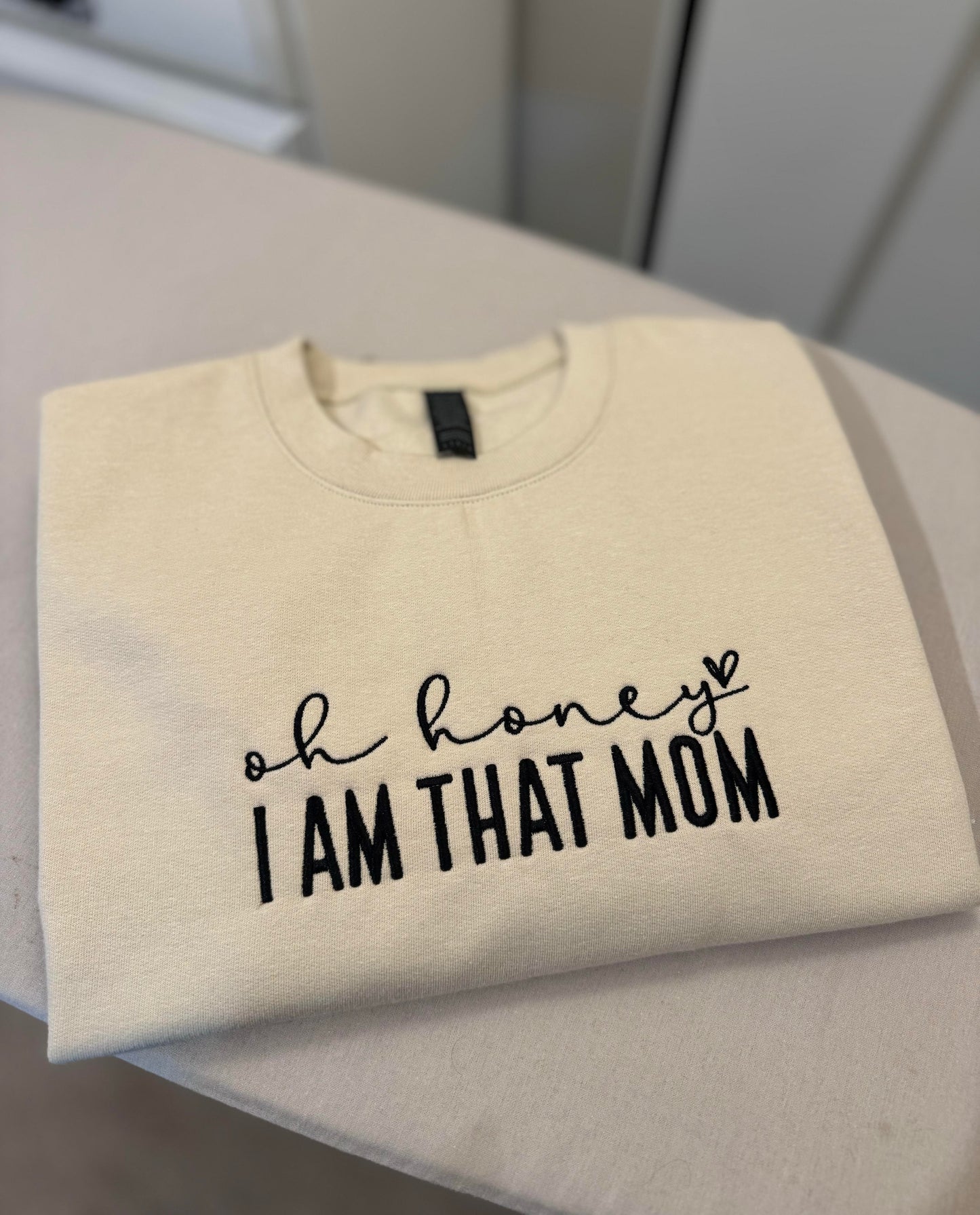 Embroidered ''Im that mom"Sweatshirt