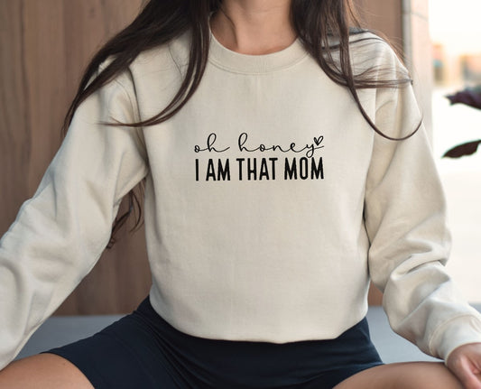 Embroidered ''Im that mom"Sweatshirt